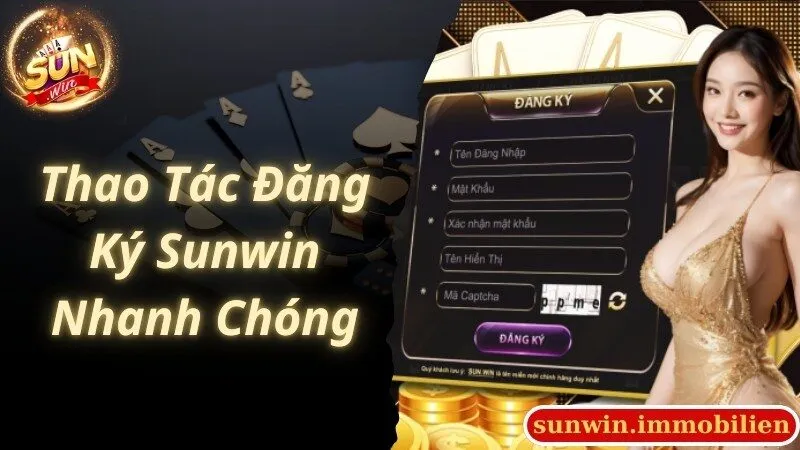 Quy trình tham gia đăng ký Sunwin tiêu chuẩn cho người chơi