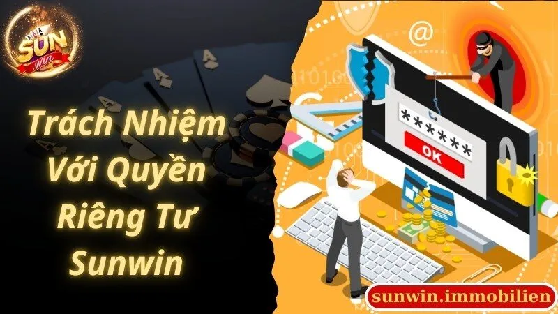 Trách nhiệm cá nhân tham gia cần đảm bảo với quyền riêng tư