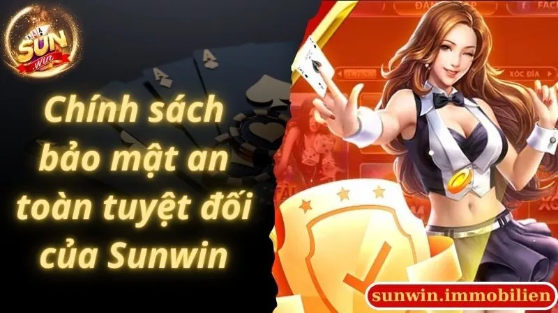 Chính sách bảo mật an toàn tuyệt đối của Sunwin